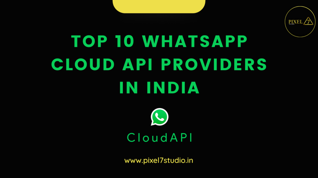 Top 10 WhatsApp Cloud API Provider in India