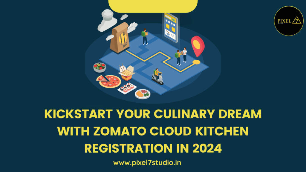 Kickstart Your Culinary Dream with Zomato Cloud Kitchen Registration in ...